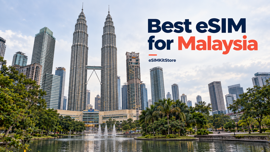 Best eSIM for Malaysia：馬來西亞 eSIM 價格比較與旅遊上網指南