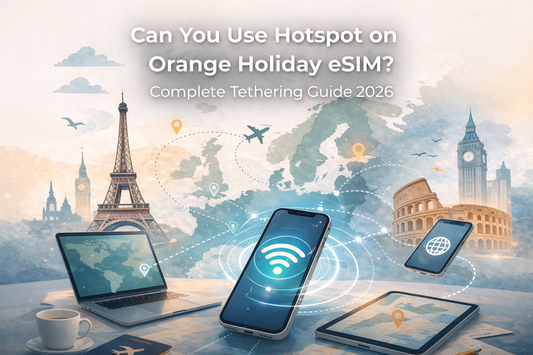 Orange Holiday eSIM 可以開熱點嗎？ iPhone / Android 完整開啟教學【2026】