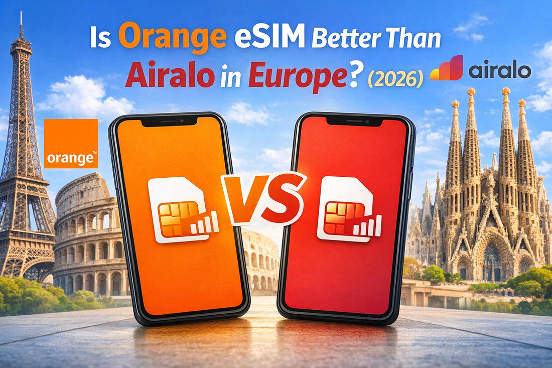Orange eSIM 比 Airalo 更好嗎？2026 歐洲旅遊 eSIM 完整評測