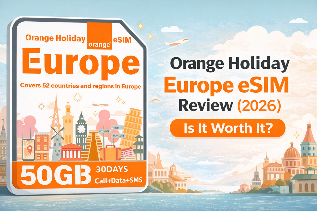 歐洲跨國上網選哪張？Orange Holiday Europe eSIM 深度評測