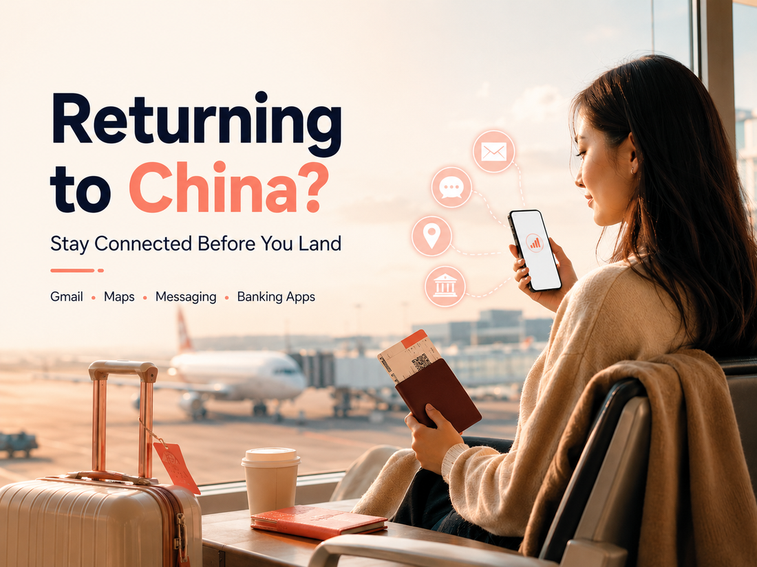 回中國前，手機網路準備好了嗎？Gmail、WhatsApp、地圖與銀行 App 完整指南